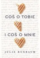 Book cover of Coś o tobie i coś o mnie