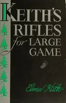 Book cover of Keith's Rifles for large game