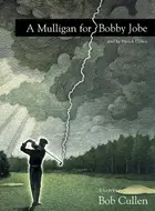 Book cover of A Mulligan for Bobby Jobe