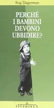 Book cover of Perché i bambini devono ubbidire?