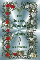 Book cover of The Living World of Faery