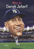 Book cover of Who Is Derek Jeter?