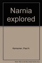 Book cover of Narnia explored