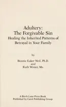 Book cover of Adultery, the forgivable sin