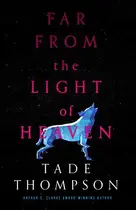 Book cover of Far from the Light of Heaven
