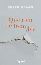 Book cover of Que rien ne tremble