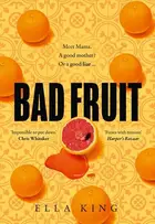 Book cover of Bad Fruit