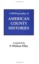 Book cover of A bibliography of American county histories