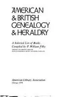 Book cover of American & British genealogy & heraldry; a selected list of books