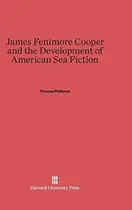 Book cover of James fenimore Cooper and the development of American sea fiction