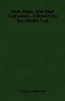 Book cover of Hate, Hope, and High Explosives - a Report on the Middle East