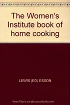 Book cover of The Women's Institute book of home cooking