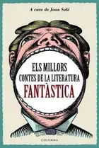 Book cover of Els millors contes de la literatura fantàstica