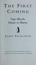 Book cover of The first coming : Tiger Woods, master or martyr