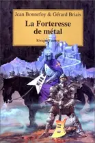 Book cover of La Forteresse de métal