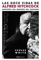 Book cover of Las doce vidas de Alfred Hitchcock