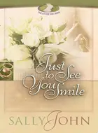 Book cover of Just to See You Smile