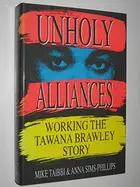 Book cover of Unholy Alliances: Working the Tawana Brawley Story