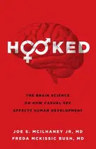 Book cover of Hooked The Brain Science on How Casual Sex Affects Human Development