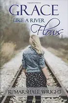 Book cover of Grace Like a River Flows