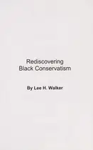 Book cover of Rediscovering Black conservatism