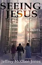 Book cover of Seeing Jesus