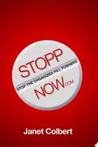 Book cover of STOPPNow (Stop the Organized Pill Pushers) Now