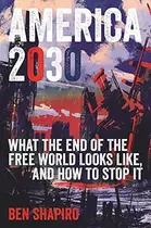 Book cover of America 2030 What the End of the World Looks Like, and How to Stop It