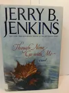 Book cover of Though None Go with Me