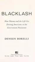 Book cover of Blacklash How Obama and the Left Are Driving Americans to the Government Plantation