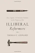 Book cover of Illiberal Reformers