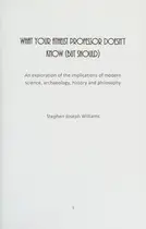 Book cover of What Your Atheist Professor Doesn't Know (but Should)