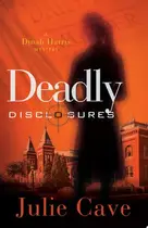 Book cover of Deadly Disclosures