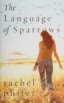 Book cover of The Language of Sparrows