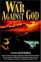 Book cover of The War Against God