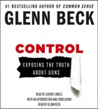 Book cover of Control: Exposing the Truth About Guns