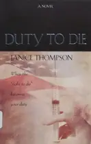 Book cover of Duty to Die