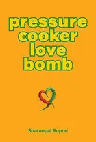 Book cover of Pressure Cooker Love Bomb