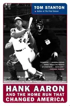Book cover of Hank Aaron and the Home Run That Changed America
