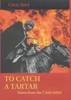 Book cover of To catch a Tartar