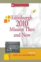 Book cover of Edinburgh 2010 Mission Then and Now
