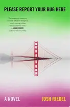 Book cover of Please Report Your Bug Here