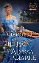 Book cover of The Viscount and the Hellion