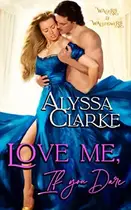 Book cover of Love Me, If You Dare