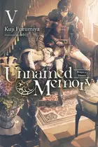 Book cover of Unnamed Memory, Vol. 5 (light Novel) Prayer of Silence