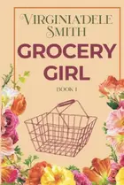 Book cover of Grocery Girl