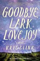 Book cover of Goodbye, Lark Lovejoy