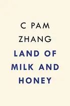 Book cover of Land of Milk and Honey