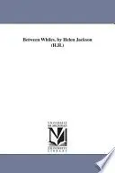 Book cover of Between Whiles. by Helen Jackson