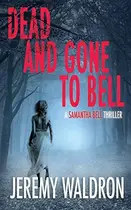 Book cover of Dead and Gone to Bell